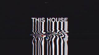 This House Music Video