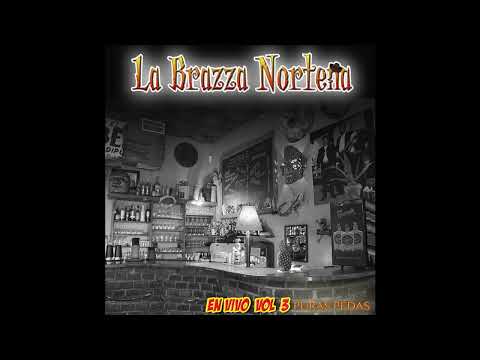 No Me Tengas Lastima - La Brazza Norteña