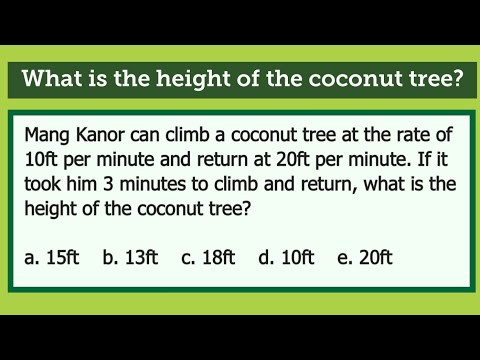 Mang Kanor can climb a coconut tree at the rate of 10ft per minute and return at 20ft per minute....