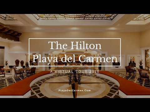 The Hilton 2018 Review - (Playa del Carmen) 5* All-Inclusive Hotel | Formerly 'The Royal'
