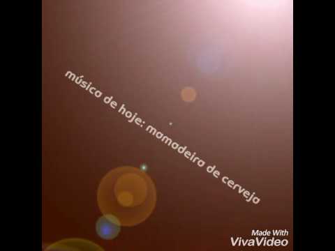 Musicas:mamadeira de cerveja a música e do Mr.poladoful