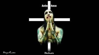 Marilyn Manson - Ballads (2022)