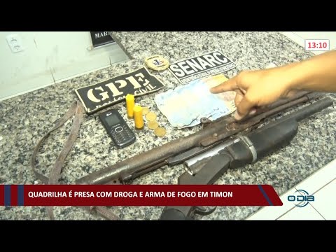Quadrilha é presa com drogas e arma de fogo na cidade de Timon 14 05 2021