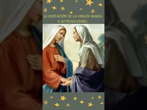 LA VISITA DE LA VIRGEN MARíA A SU PRIMA SANTA ISABEL    #shorts
