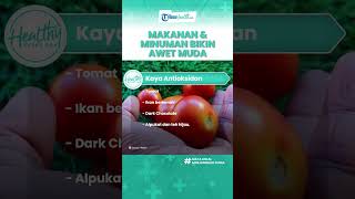 Cegah Penuaan Dini dengan Pola Hidup Sehat, Inilah Makanan dan Minuman Bikin Awet Muda