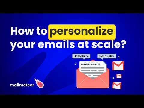 Send personalized emails at scale