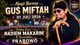 Download lagu 🔴NGAJI BARENG GUS MIFTAH TERBARU 2026 || NADIEM MAKARIM & PEMERINTAHAN PRABOWO || DI DOLOPO MADIUN ² mp3