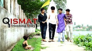 Qismat  Friendship Story  Friendshp Day Special  S