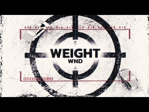 WND - Weight (Official Music Video)