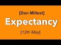 Dan Millest | Expectancy | 12th May | St Peter's Brighton