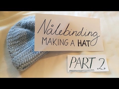 Nålebinding - Making a hat, part 2