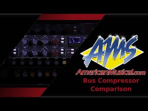 Bus Compressor Comparison - American Musical Supply