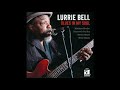 Lurrie Bell -  I Feel so Good