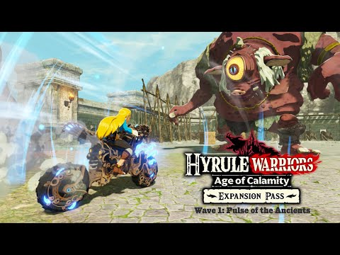 Hyrule Warriors Age of Calamity Expansion Pass : Wave 1 Pulse of the Ancients Gameplay
