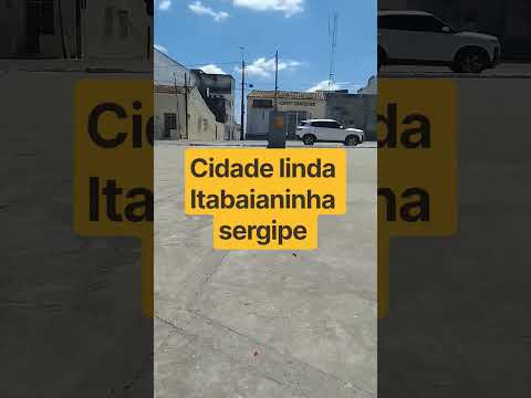 cidade linda Itabaianinha sergipe #deus  maravilhoso gratidão