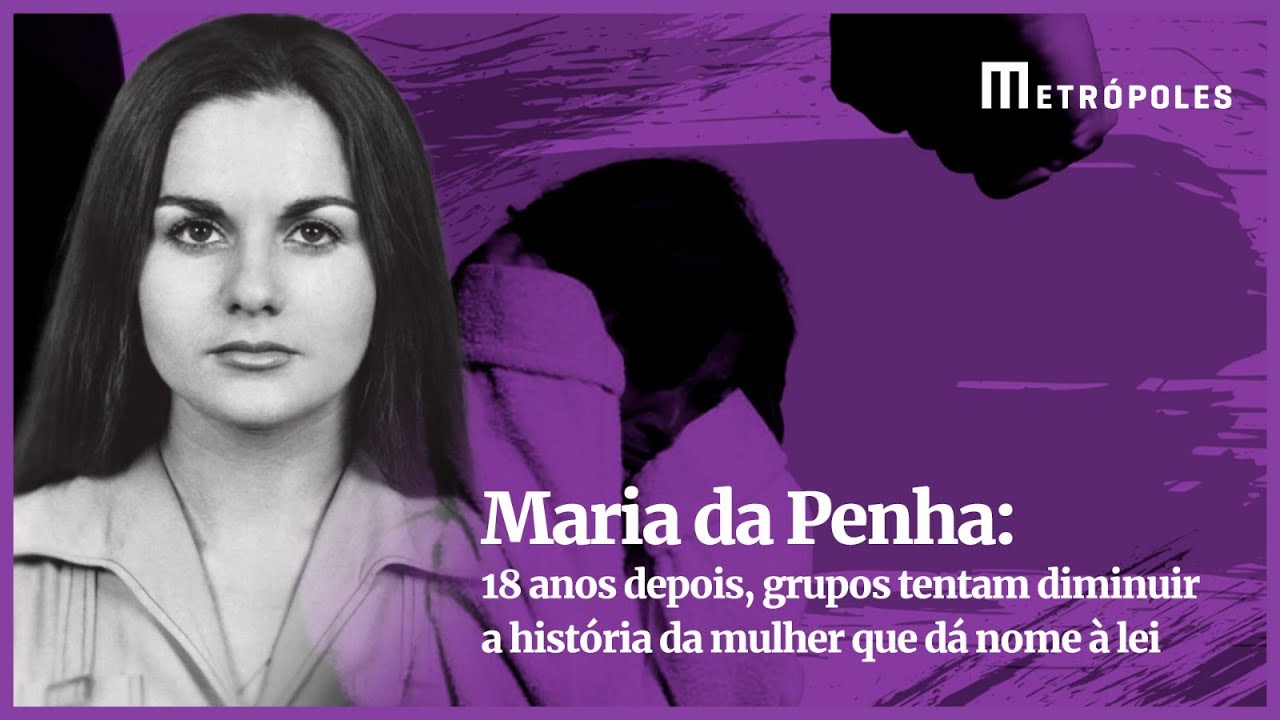 Maria da Penha: 18 anos depois, grupos tentam diminuir a história da mulher que dá nome à lei
