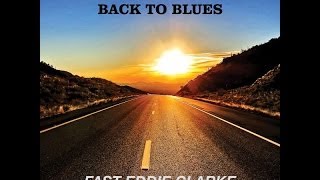 'Fast' Eddie Clarke ft. Bill Sharpe - Make My Day (From the new album Make My Day - Back To Blues)