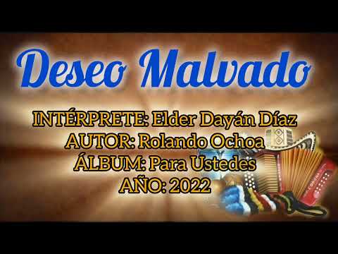 Deseo Malvado - Elder Dayán Díaz Y Lucas Dangond (con Letra) By Eusebio