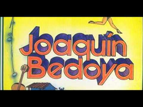 Que Le Piquen Caña - Joaquin Bedoya