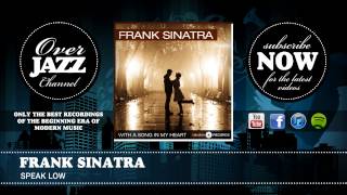 Frank Sinatra - Speak Low (1943)