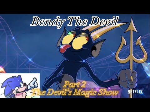 Bendy The Devil (Frosty The SnowMan) ☃️Part 2 ~ The Devil’s Magic Show☃️
