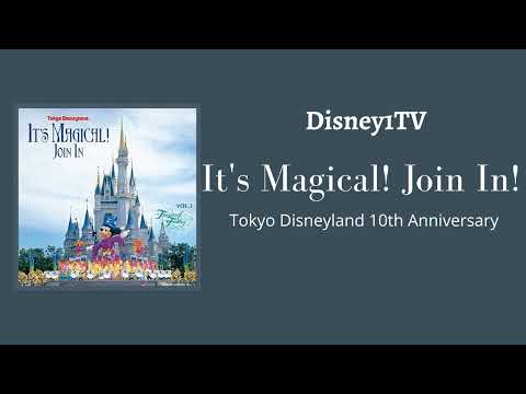 Tokyo Disneyland: It's Magical! Join in!