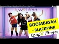 Boombayah By Blackpink Kpop Dance Dance Fitness KpopX Fitness