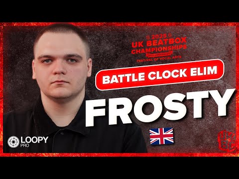 Frosty 🇬🇧 | UK Beatbox Championships 2025 | Battle Clock Elimination