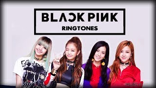 Top 5 Blackpink Ringtones 2020 |Download Now|