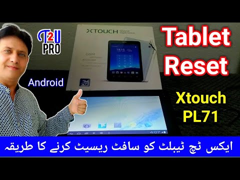 How to reset your android tablet | Xtouch PL71 Software Reset to Factory default settings |Talk2UPro