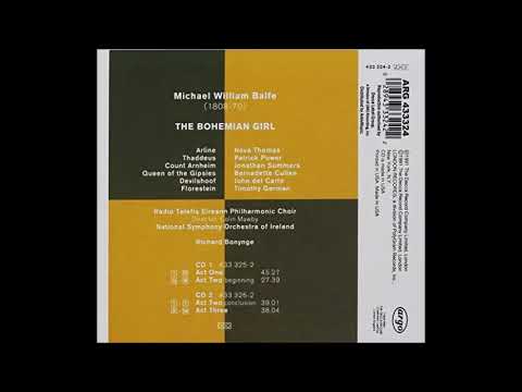 The Bohemian Girl (Part 2 of 2) Concert Performance Gaiety Theatre Dublin 1991