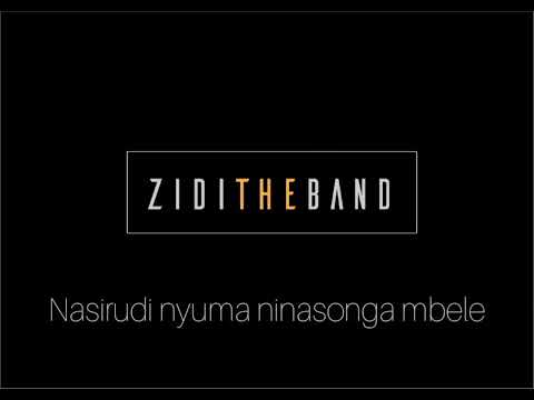 Zidi The Band - Ninasonga Mbele ( Audio & Lyric Video)
