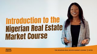 Introduction To The Nigerian Real Estate Market Course