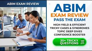 2026 ABIM Exam Review Mastery For Internal Medicine Board Certification Success