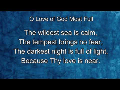 077 – O Love of God Most Full (with vocal)