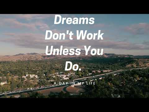 Dreams Don't Work Unless You Do