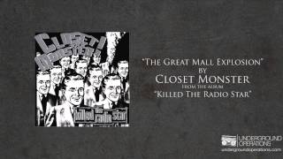 Closet Monster - The Great Mall Explosion