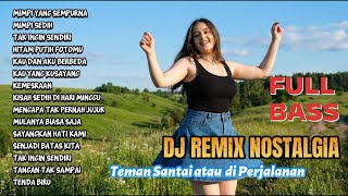 Download lagu DJ Remix Nostalgia 90s 2000s | Full Bass Enak Didengar mp3