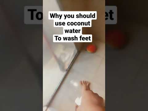 Why should you use coconut water To wash your feet- Easy explanation