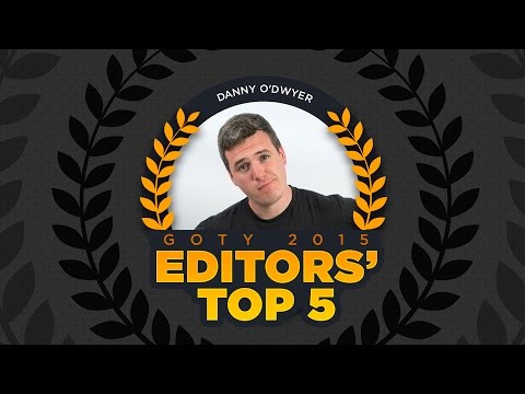 Danny O'Dwyer's Top 5 Games of 2015