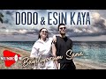 Dodo Esin Kaya Bayılıyorum Sana