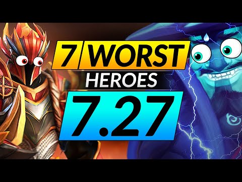 The 7 WORST Heroes in PATCH 7.27 to AVOID - Dota 2 Meta Tips Guide