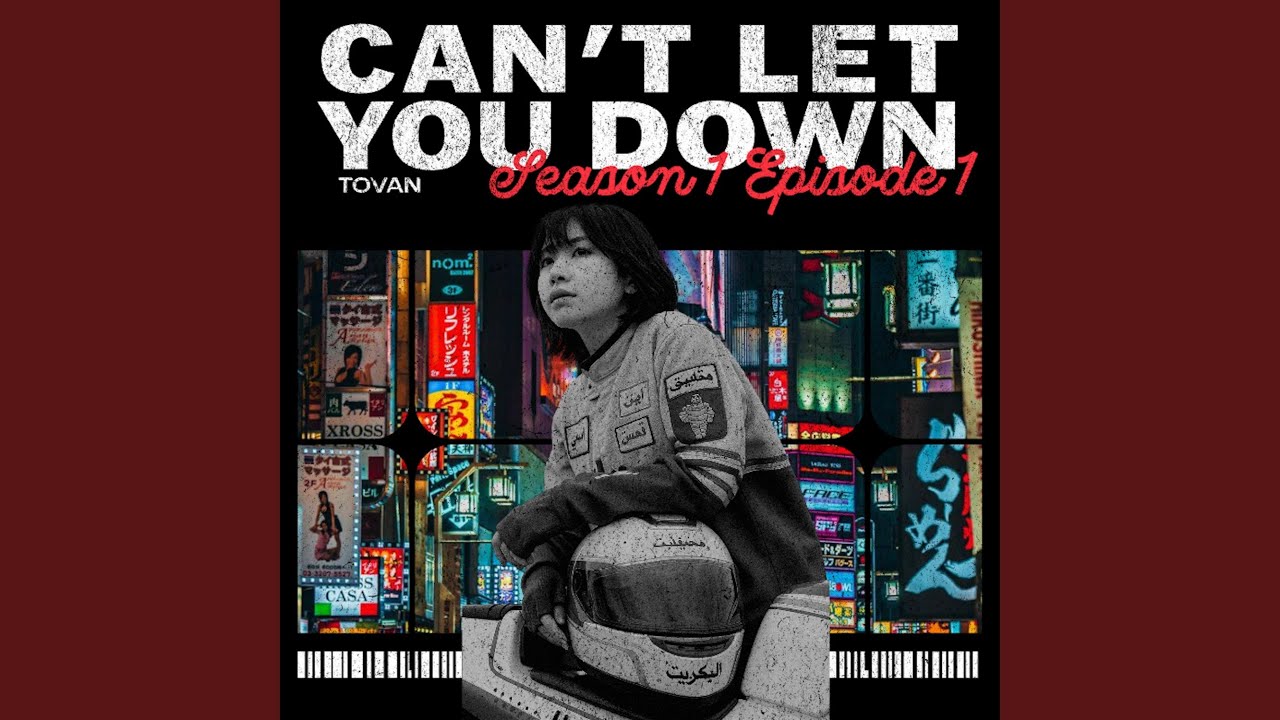 Cannot Let You Down Song Release and Lyrics