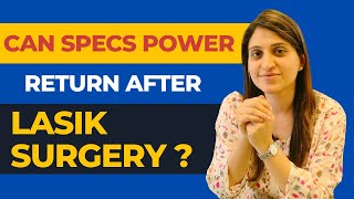 Can Specs Power Return After LASIK Eye Surgery?  | Eye Mantra