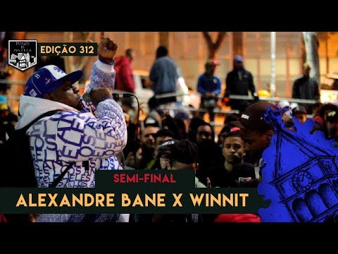 Alexandre Bane x Winnit  (Semi-Final) | 312ª Batalha da Matrix - 16/07/2019