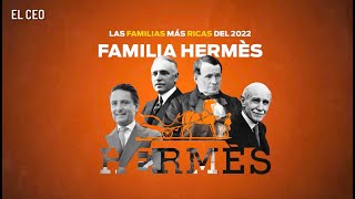 Las familias más ricas del mundo 2022: Hermès