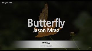 Download lagu Jason Mraz - Butterfly (Melody) (Karaoke Version) mp3