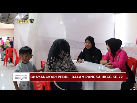 PRESISI UPDATE : BHAYANGKARI PEDULI DALAM RANGKA HKGB KE 72 15/09/2024 (16.00)