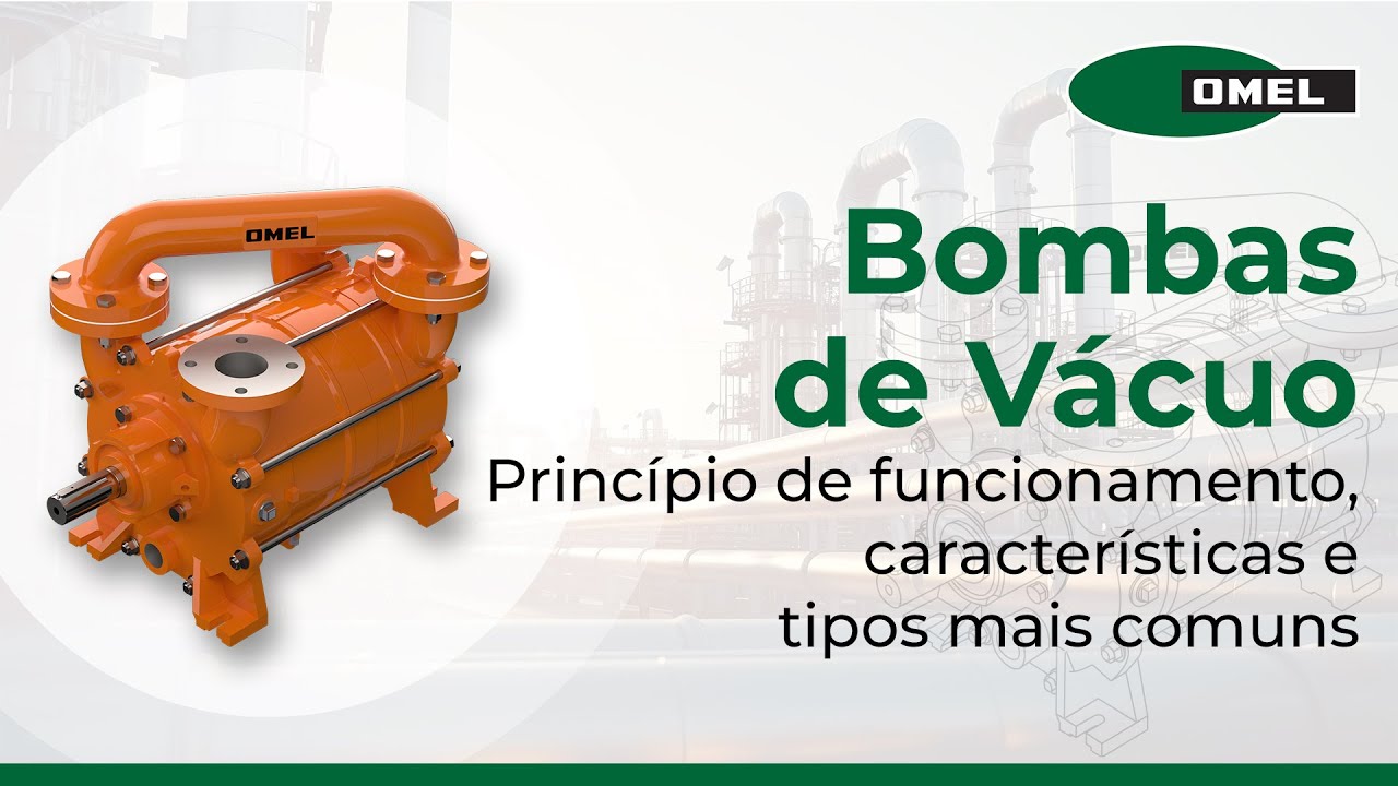 Como funciona uma Bomba de Vácuo - OMEL