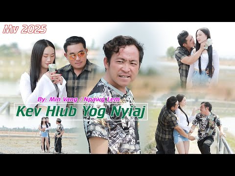 Npawg Lem /Min  Vang  💗 Kev Hlub Yog Nyiaj💗 Nkauj Tawm tshuab 4/ 2025